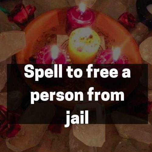 Spell to free a person from jail