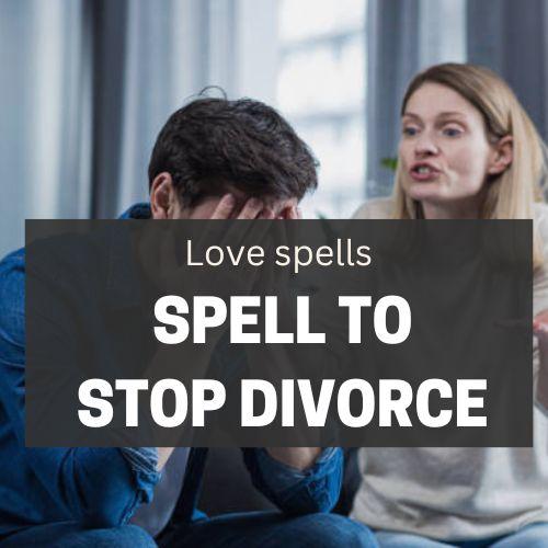 Spell to stop divorce