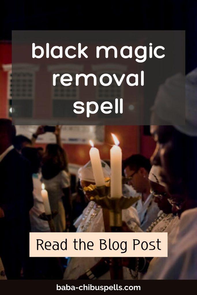 Black Magic Removal Spell