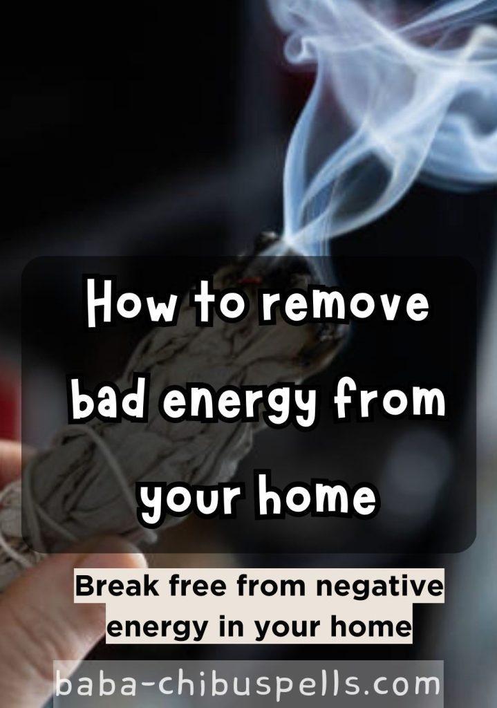 How to Remove Bad Energy from Your Home