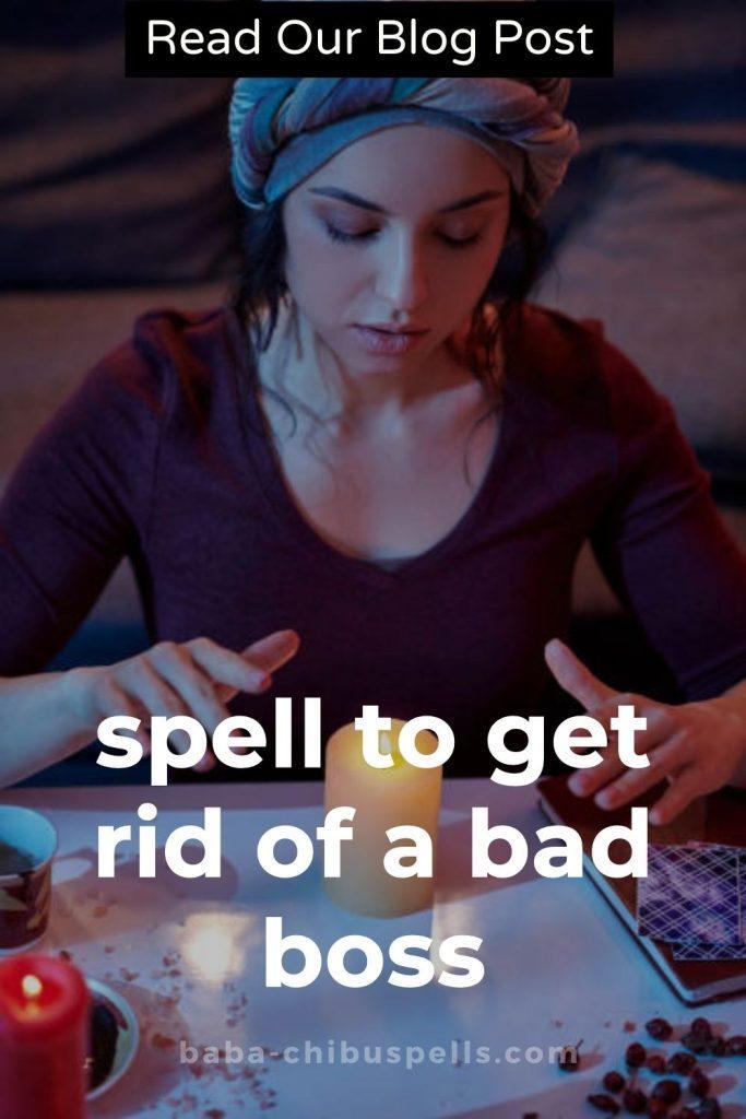 Spell to Get Rid of a Bad Boss