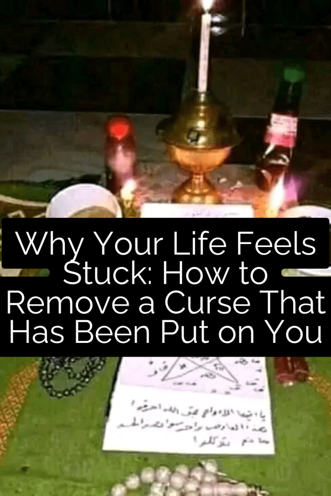 How to Remove a Curse That Has Been Put on You